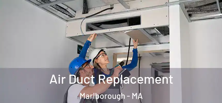  Air Duct Replacement Marlborough - MA