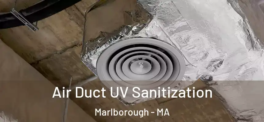  Air Duct UV Sanitization Marlborough - MA