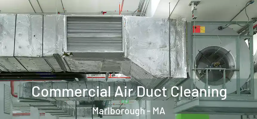  Commercial Air Duct Cleaning Marlborough - MA