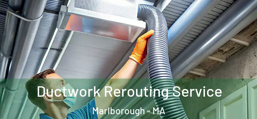  Ductwork Rerouting Service Marlborough - MA