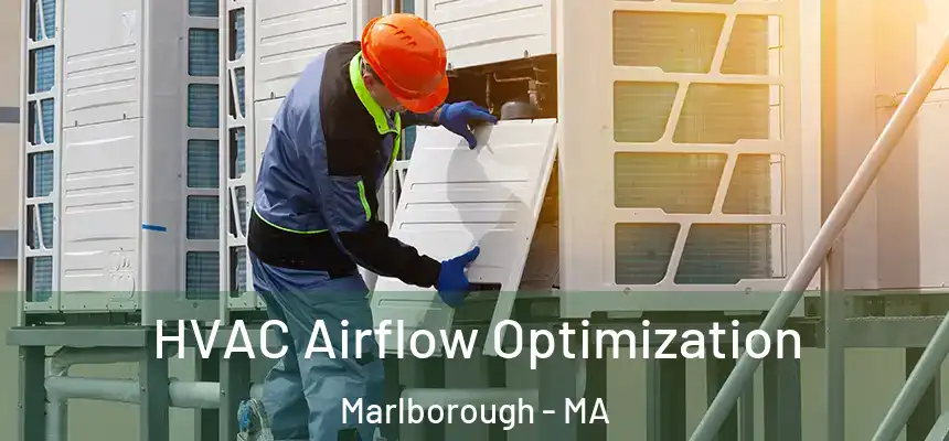  HVAC Airflow Optimization Marlborough - MA