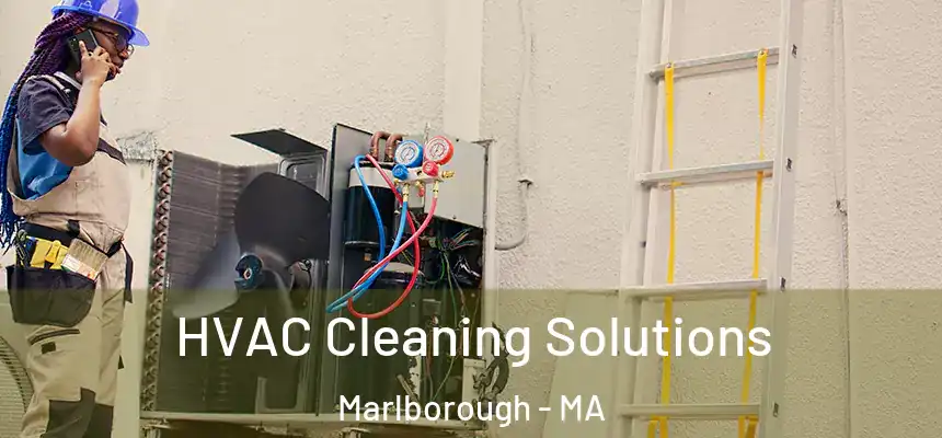  HVAC Cleaning Solutions Marlborough - MA